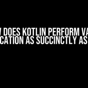 How Does Kotlin Perform Value Verification as Succinctly as Java?