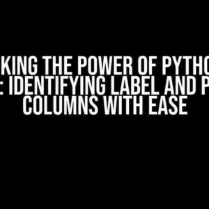 Unlocking the Power of Python and Polars: Identifying Label and Primary Columns with Ease