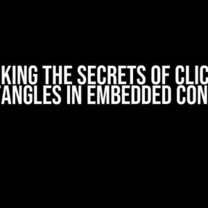 Unlocking the Secrets of Clickable Rectangles in Embedded Content